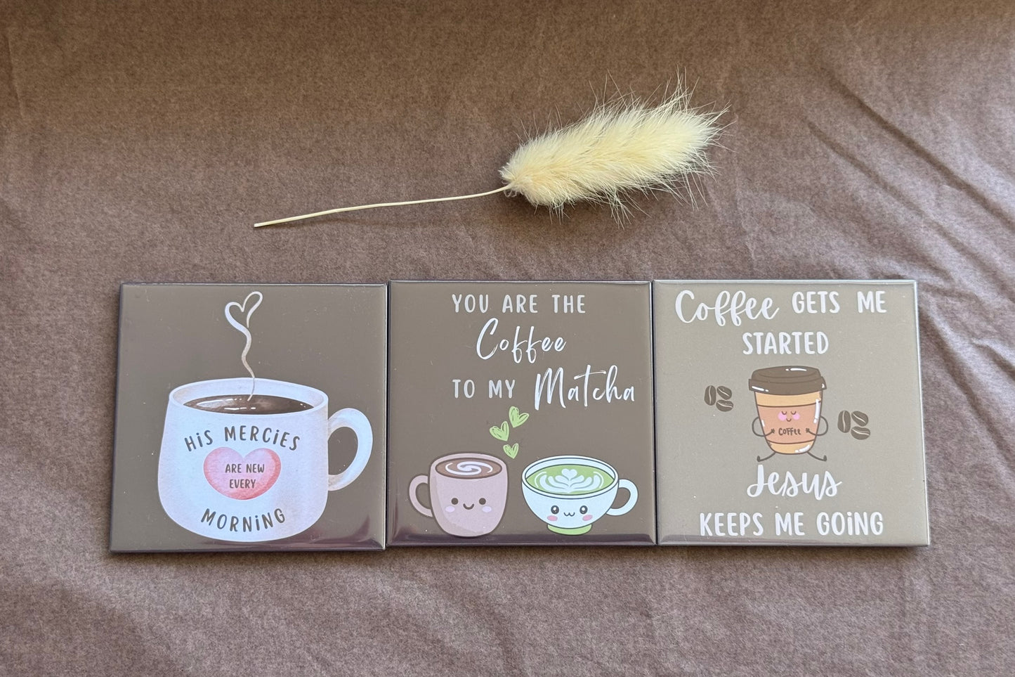 Coffee Lovers + Christian Inspired Magnets - Ready-Made Designs